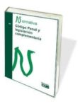 CDIGO PENAL Y LEGISLACIN COMPLEMENTARIA di VV.AA. 