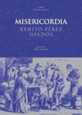 MISERICORDIA de PEREZ GALDOS, BENITO 