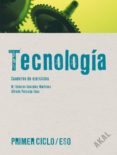CUADERNO TECNOLOGIA: CUADERNO DE EJERCICIOS (1 ESO) di VV.AA. 