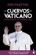 LOS CUERVOS DEL VATICANO de FRATTINI, ERIC 