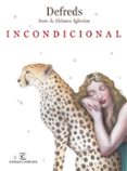 INCONDICIONAL de JOSE. A. GOMEZ IGLESIAS, DEFREDS 