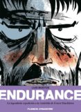 ENDURANCE: LA LEGENDARIA EXPEDICION A LA ANTARTIDA DE ERNEST SHAC SHACKLETON de BUSTOS, LUIS 