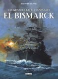 LAS GRANDES BATALLAS NAVALES 12 EL BISMARCK de DELITTE, JEAN-YVES 