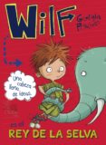WILF ES EL REY DE LA SELVA. LIBRO 3 de PRITCHETT, GEORGIA 