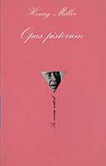 OPUS PISTORUM de MILLER, HENRY 