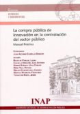 COMPRA PUBLICA DE INNOVACION EN LA CONTRATACION DEL SERCTOR PUBLI CO. MANUAL PRACTICO. di VV.AA. 