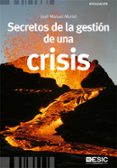 SECRETOS DE LA GESTION DE UNA CRISIS di VV.AA