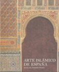 ARTE ISLAMICO EN ESPAA di ROSSER OWEN, MARIAM 
