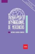 TRANSPORTE INTERNACIONAL DE MERCANCIAS di CABRERA CANOVAS, ALFONSO 