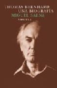 THOMAS BERNHARD, UNA BIOGRAFIA di SAENZ, MIGUEL 