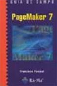 PAGEMAKER 7 (GUIA DE CAMPO) de PASCUAL, FRANCISCO 