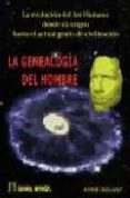 LA GENEALOGIA DEL HOMBRE. LA EVOLUCION DEL SER HUMANO DESDE SU O RIGEN HASTA EL ACTUAL GRADO DE CIVILIZACION de BESANT, ANNIE 
