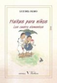 HAIKUS PARA NIOS di OLMO, LUZ DEL 