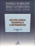 GESTION CLINICA: DESARROLLO E INSTRUMENTOS di OTEO OCHOA, LUIS ANGEL 