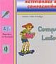 COMPRENSION LECTORA -0 (ACTIVIDADES BASICAS DE COMPRENSION LECTOR A N 149) de VALLES ARANDIGA, ANTONIO 