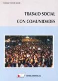 TRABAJO SOCIAL CON COMUNIDADES di PASTOR SELLER, ENRIQUE 
