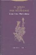 EL SEOR DE LAS DOS RELIGIONES de HERNANDEZ, JUAN JOSE 