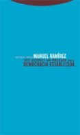 SIETE LECCIONES Y UNA CONCLUSION SOBRE LA DEMOCRACIA ESTABLECIDA de RAMIREZ, MANUEL 