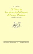 EL LIBRO DE LOS GATOS HABILIDOSOS DEL VIEJO POSSUM de ELLIOT, THOMAS S. 