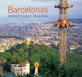 BARCELONAS di VAZQUEZ MONTALBAN, MANUEL 
