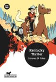 KENTUCKY THRILLER de ST. JOHN, LAUREN 