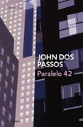 PARALELO 42 de DOS PASSOS, JOHN 