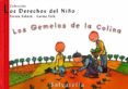 LOS GEMELOS DE LA COLINA (LOS DERECHOS DEL NIOS, 7) di SABATE RODIE, TERESA 