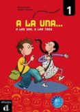 A LA UNA, A LAS DOS, A LAS TRES, 1: CARPETA DEL ALUMNO de RUSSO, MARINA 
