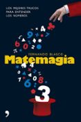 MATEMAGIA. LOS MEJORES TRUCOS PARA ENTENDER LOS NUMEROS di BLASCO, FERNANDO 
