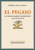 EL PEGASO di TOVAR DE TERESA, GUILLERMO 
