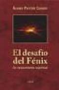 EL DESAFIO DEL FENIX di PASTOR CASADO, ALVARO 