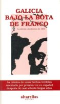GALICIA BAJO LA BOTA DE FRANCO LA EDICION CLANDESTINA DE 1938 de FLORY, JEAN 