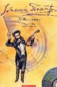 JOHANN STRAUSS. UN ALBUM MUSICAL (INCLUYE CD-ROM) di EISENBURGER, DORIS 