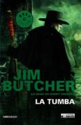 LA TUMBA di BUTCHER, JIM 