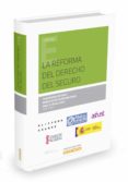 LA REFORMA DEL DERECHO DEL SEGURO de BATALLER GRAU, JUAN 