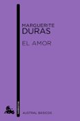 EL AMOR de DURAS, MARGUERITE 