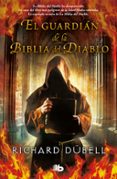EL GUARDIN DE LA BIBLIA DEL DIABLO di DUBELL, RICHARD 