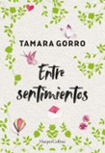 ENTRE SENTIMIENTOS de GORRO, TAMARA 