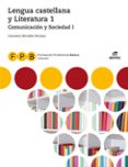 FORMACIN PROFESIONAL BASICA COMUNICACIN Y SOCIEDAD I - LENGUA CASTELLANA Y LITERATURA 1 -ED.2018 di VV.AA. 