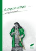 EL IMPERIO MONGOL de GARCIA ESPADA, ANTONIO 