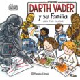 STAR WARS DARTH VADER Y SU FAMILIA COLORING BOOK de BROWN, JEFFREY 