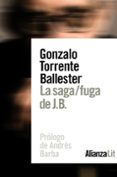 LA SAGA / FUGA DE J.B. di TORRENTE BALLESTER, GONZALO 