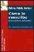 COMO LO REESCRIBO: LA HERRAMIENTA DEL ESCRITOR de KOHAN, SILVIA ADELA 