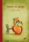 AMOR EN JUEGO de FERRANDIZ, ELENA 