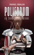 POLIEDRUM II: LA CANCION DEL HEROE di ABALOS, RAFAEL 