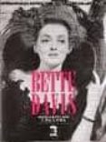 BETTE DAVIS RETRATO DE UNA LOBA de NAVARRO, ANTONIO JOSE  FERNANDEZ VALENTI, TOMAS 
