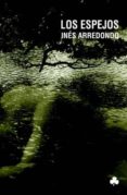 LOS ESPEJOS di ARREDONDO, INES 