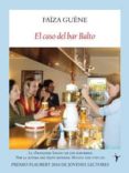 EL CASO DEL BAR BALTO de GUENE, FAIZA 