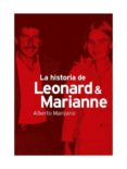 LA HISTORIA DE LEONARD & MARIANNE de MANZANO, ALBERTO 