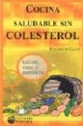 COCINA SALUDABLE SIN COLESTEROL di ELLEN, ELIZABETH 